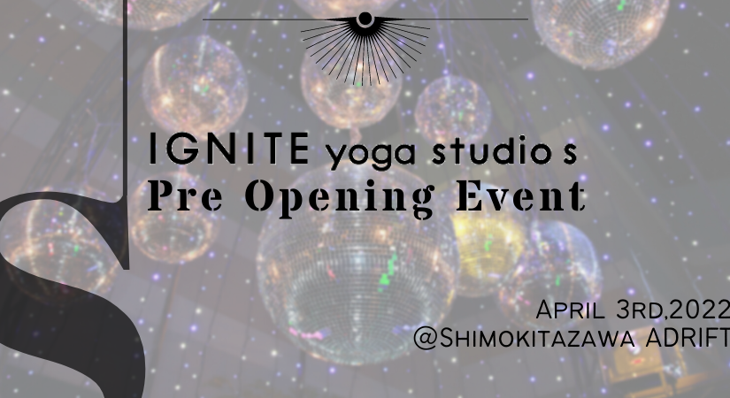 ヨガ×カルチャーを体験！IGNITE yoga studio s Pre Opening Event開催
